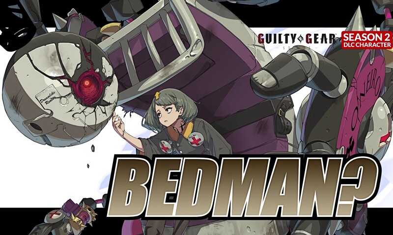 Guilty Gear Strive เผยโฉมตัวละครใหม่ป้ายแดงชื่อว่า Bedman